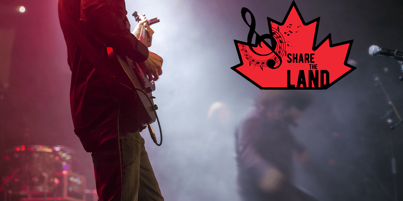A guitarist performs on stage under colorful lights, conveying lively energy. A red maple leaf graphic with musical notes and the text "Share the Land" is overlaid.
